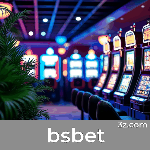 bsbet: O Melhor Cassino Online e Apostas